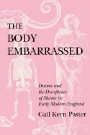 Image of body embarrassed drama and the disciplines of shame in early modern england