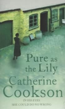 Image of Pure As the Lily by Catherine Cookson Charitable Trust Paperback