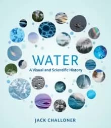 Image of Water : A Visual and Scientific History