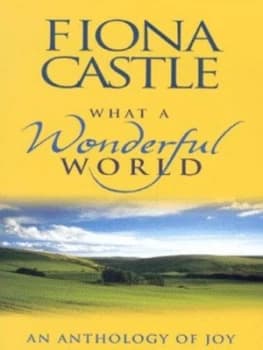Image of What a Wonderful World by Fiona Castle Book