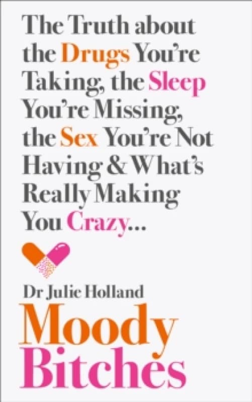 Image of Moody Bitches by Julie Md Holland Paperback