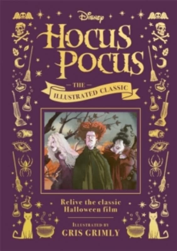 Image of Disney Hocus Pocus the Illustrated Classic : Relive the classic Halloween film Hardback