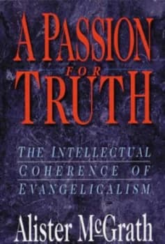 Image of Passion for Truth by Alister E Mcgrath Book