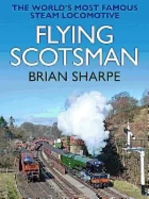 Image of flying scotsman 2019 the worlds most famous steam locomotive