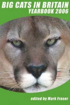 Image of Big Cats in Britain Yearbook 2006 Paperback