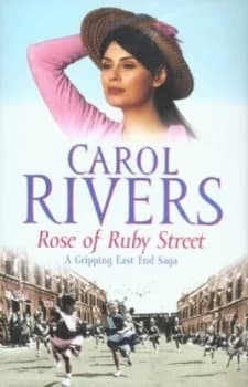 Image of Rose of Ruby Street by Carol Rivers Hardback