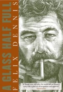Image of A Glass Half Full by Felix Dennis Paperback