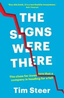Image of The Signs Were There : The clues for investors that a company is heading for a fall