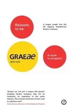 Image of Reasons to be Graeae by Jenny Sealey