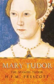 Image of Mary Tudor by H.F.M. Prescott Paperback