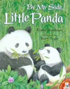 Image of By My Side Little Panda by Claire Freedman and Rory Tyger Book
