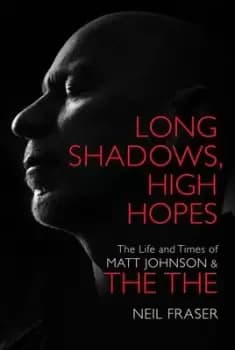 Image of Long Shadows High Hopes by Neil Fraser