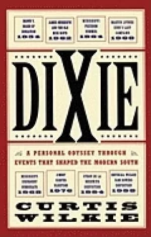 Image of dixie a personal odyssey through events that shaped the modern south