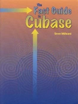 Image of The Fast Guide to Cubase by Simon Millward Book