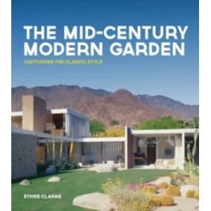 Image of The Mid-Century Modern Garden : Capturing the Classic Style