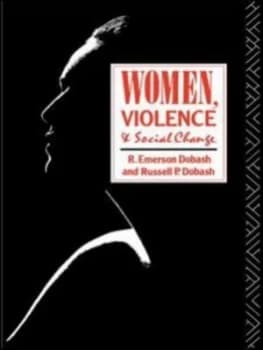 Image of Women Violence and Social Change by R. Emerson Dobash Paperback