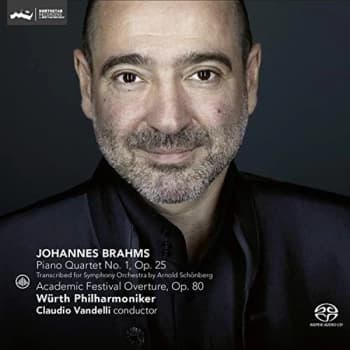 Image of Würth Philharmoniker & Claudio Vandelli - Johannes Brahms: Piano Quartet No. 1, Op. 25/Academic Festival... CD