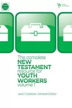 Image of The complete New Testament resource for youth workers by Jack Crabtree