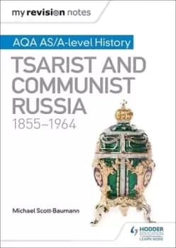 Image of AQA AS/A-level history Tsarist and Communist Russia 1855-1964 by Michael Scott-Baumann