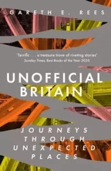 Image of Unofficial Britain - Gareth E. Rees - Paperback - Used