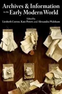 Image of Archives and Information in the Early Modern World