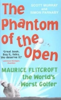 Image of The Phantom of the Open by Scott Murray Paperback