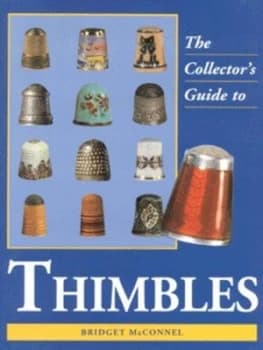 Image of The Collectors Guide to Thimbles by Bridget Mcconnel Hardback