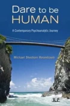Image of Dare to Be Human by Michael Shoshani Rosenbaum Paperback
