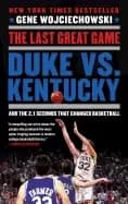 Image of last great game duke vs kentucky and the 2 1 seconds that changed basketbal
