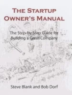 Image of startup owners manual the step by step guide for building a great company