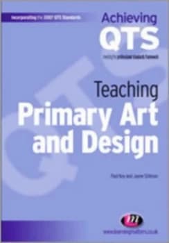 Image of Teaching Primary Art and Design by Paul Key Paperback