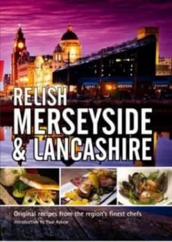 Image of Relish Merseyside and Lancashire by Duncan L Peters Hardback