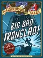 Image of nathan hales hazardous tales big bad ironclad