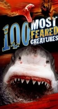 Image of 100 Most Feared Creatures by Anna Claybourne Book