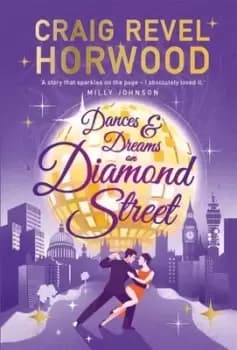 Image of Dances and dreams on Diamond Street by Craig Revel Horwood