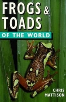 Image of Frogs and Toads of the World by Chris Mattison Paperback