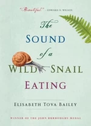 Image of The Sound of a Wild Snail Eating by Elisabeth Tova Bailey