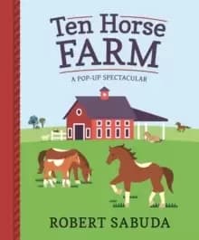 Image of Ten Horse Farm : A Pop-up Spectacular