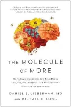 Image of The Molecule of More by Daniel Z. Lieberman