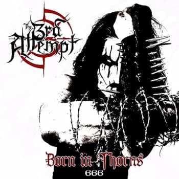 Image of The 3rd Attempt - Born in Thorns CD