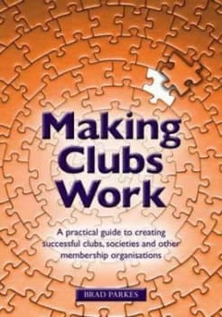 Image of Making Clubs Work by Brad Parkes Paperback