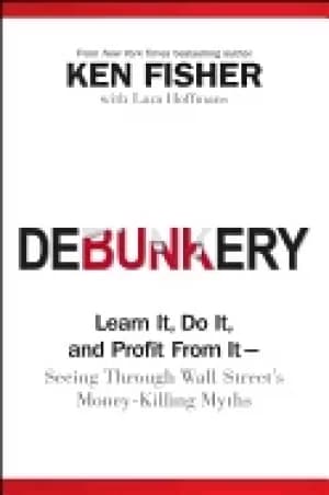 Image of debunkery learn it do it and profit from it seeing through wall streets mon
