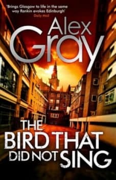 Image of The Bird That Did Not Sing by Alex Gray Paperback