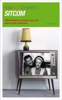 Image of How Not to Write a Sitcom by Marc Blake Paperback