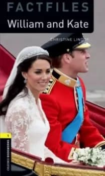 Image of Oxford Bookworms Library Factfiles: Level 1:: William and Kate