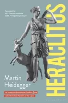Image of Heraclitus : The Inception of Occidental Thinking and Logic: Heraclitus's Doctrine of the Logos