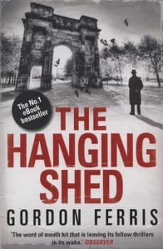 Image of The Hanging Shed by Gordon Ferris Paperback