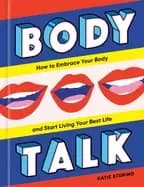 Image of body talk how to embrace your body and start living your best life