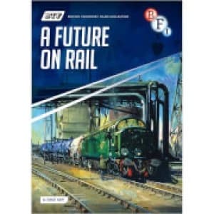 Image of British Transport Films Collection: A Future on Rail