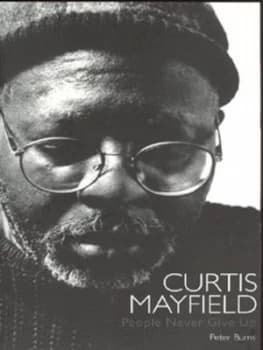 Image of Curtis Mayfield by Peter Burns Paperback